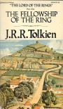 The Fellowship of the Ring  - J.R.R. Tolkien