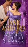 Married to a Perfect Stranger - Jane Ashford