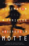 Ultimatum: A Thriller - Anders de la Motte