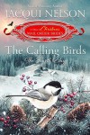 The Calling Birds: The Fourth Day (The 12 Days of Christmas Mail-Order Brides Book 4) - Jacqui Nelson, The Twelve Days of Christmas Mail-Order Brides