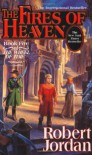 The Fires of Heaven  - Robert Jordan