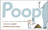 Poop: A Natural History of the Unmentionable - Nicola Davies, Neal Layton