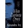 When Darkness Comes (Guardians of Eternity, #1) - Alexandra Ivy