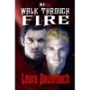 Walk Through Fire - Laura Baumbach