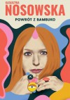  Powiększ Powrót z Bambuko - Katarzyna Nosowska