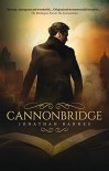 Cannonbridge - Jonathan  Barnes