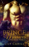 Prince Maxwell (Alpha Bear Princes Book 4) - Lily Cahill