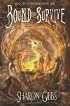 Bound to Survive (The Magic Within) (Volume 1) - Todd Barselow, Sharon L. Gibbs, Barbra Leslie