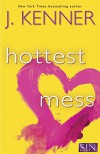 Hottest Mess (Stark International) - J. Kenner
