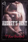 August's Heat - T Lee Garland