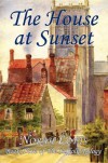 The House at Sunset (Suffolk Trilogy) - Norah Lofts