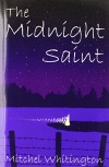 The Midnight Saint - Mitchel Whitington