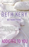 Addicted to You - Beth Kery