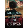 Murder In the North End (Gilded Age Mystery, #5) - P.B. Ryan