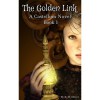 The Golden Link (The Castellum Novels, #1) - Keira Moyer