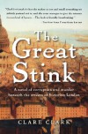 The Great Stink - Clare Clark