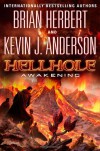 Hellhole Awakening - Brian Herbert, Kevin J. Anderson