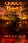 Crimson Flames - Ashley Robertson