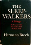 The Sleepwalkers - Hermann Broch, Edwin Muir, Willa Muir