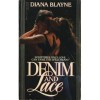 Denim and Lace by Blayne, Diana(April 1, 1990) Mass Market Paperback - Diana Blayne