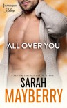 All Over You - Sarah Mayberry
