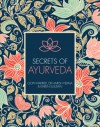 The Secrets of Ayurveda - Harish Chandra Verma, Gopi Warrier, Karen Sullivan
