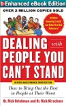 Dealing with People You Can’t Stand, Revised and Expanded Third Edition: How to Bring Out the Best in People at Their Worst - Dr. Rick Brinkman, Dr. Rick Kirschner