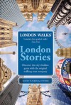 London Stories: London Walks - David Tucker, London Walks