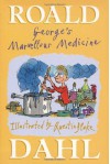 George's Marvellous Medicine - Roald Dahl, Quentin Blake