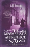 The Mesmerist's Apprentice  - L.M. Jackson, Lee Jackson