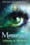 Memortality - Stephen H. Provost