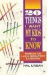 20 Things I Want My Kids to Know - Hal Urban