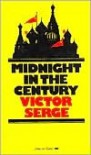 Midnight in the Century - Victor Serge, Richard Greeman