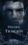 Oscura Traición  - Larissa Ione