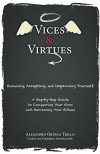 Vices and Virtues: Knowing, Accepting and Improving Yourself - Alejandro Trillo