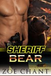 Sheriff Bear: BBW Paranormal Bear Shifter Romance (Bears of Pinerock County Book 1) - Zoe Chant