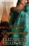 A Place Beyond Courage (William Marshal) - Elizabeth Chadwick