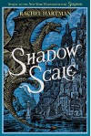 Shadow Scale: A Companion to Seraphina - Rachel Hartman