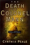 The Death of Colonel Mann - Cynthia Peale