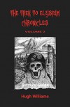 The Trek to Elysium Chronicles: Volume 2: Survival Guide - Hugh Richard Williams, Julian Malone