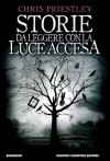 Storie da leggere con la luce accesa - Chris Priestley