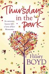 Thursdays in the Park by Hilary Boyd (30-Aug-2012) Paperback - Hilary Boyd