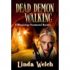 Dead Demon Walking (Whisperings, #3) - Linda Welch