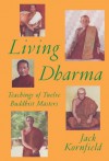 Living Dharma: Teachings of Twelve Buddhist Masters - Jack Kornfield