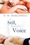 A Still, Small Voice - D.W. Marchwell
