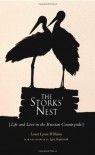 The Storks' Nest: Life and Love in the Russian Countryside - Laura L. Williams