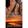 Private Paradise - Jami Alden