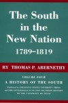 The South in the New Nation, 1789-1819 - Thomas P. Abernethy