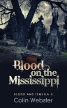 Blood on the Mississippi - Colin Webster