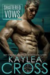 Shattered Vows (Crimson Point #3) by Kaylea Cross - Kaylea Cross